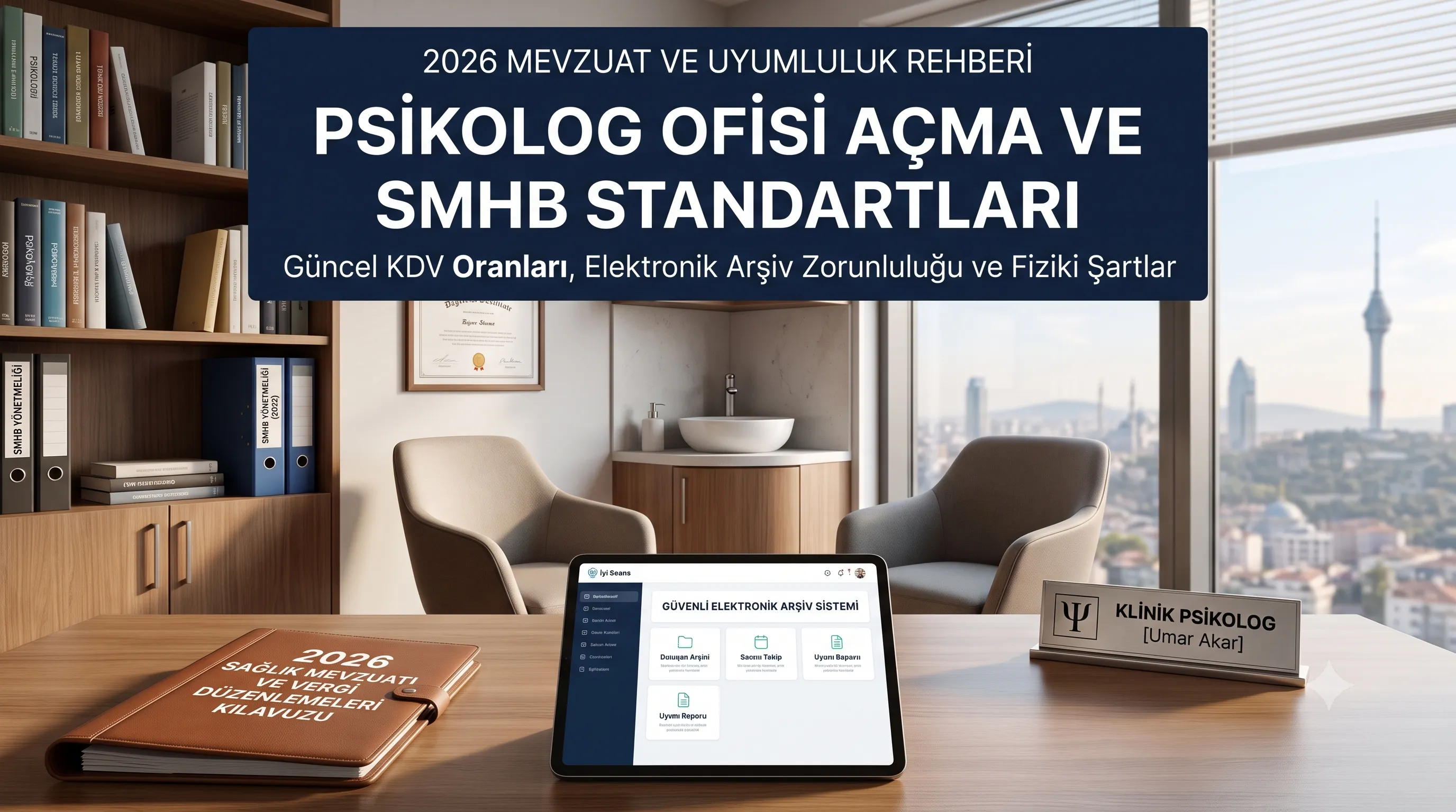 2026 Psikolog Ofisi Açma ve SMHB Standartları Kılavuzu